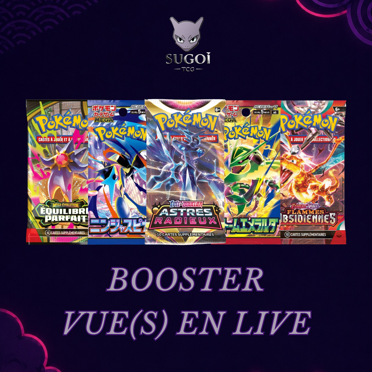 Booster Mystère - Vu en live Sugoi TCG